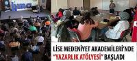 Lise Medeniyet Akademileri’nde 'Yazarlık Atölyesi' Başladı