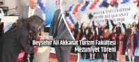  Beyşehir Ali Akkanat Turizm Fakültesi'nde mezuniyet heyecanı