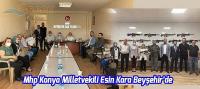 Mhp Konya Milletvekili Esin Kara Beyşehir’de