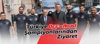 Türkiye Off-Road  Şampiyonlarından Ziyaret