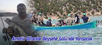 Amatör Olta Avcıları Beyşehir Gölü'nde Yarışacak