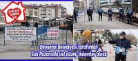 Beyşehir Pazarında üst düzey önlemler alındı