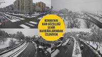 Konya’nın Kar Güzelliği Şehir Kameralarından İzleniyor