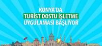 Konya’da “Turist Dostu İşletme” Uygulaması Başlıyor