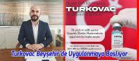 Yerli Aşı Turkovac Beyşehir’de De Uygulanmaya Başlıyor