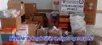 Beyşehir’de kaçak tütün ve sigara operasyonu