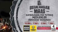 Büyükşehir’den “Ustalardan Miras” Fotoğraf Yarışması