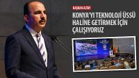 Başkan Altay, 'Konya’yı Teknoloji Üssü Haline Getirmek İçin Çalışıyoruz'