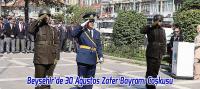 Beyşehir’de 30 Ağustos Zafer Bayramı Coşkusu