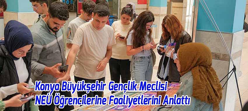 Konya Büyükşehir Gençlik Meclisi NEÜ Öğrencilerine Faaliyetlerini Anlattı