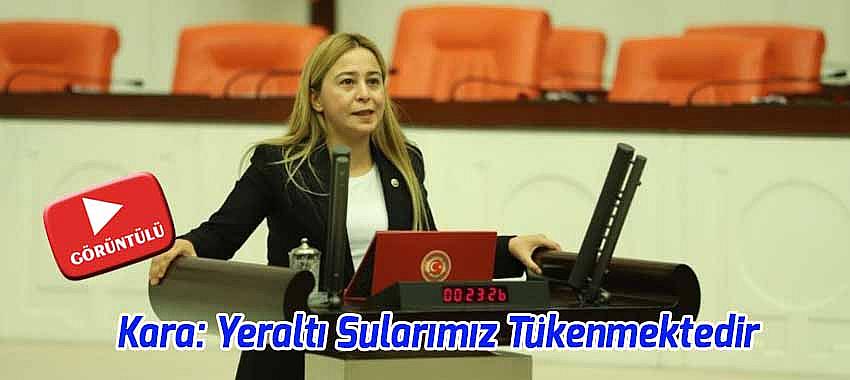 MHP Konya Milletvekili Kara, Yeraltı Sularımız Tükenmektedir