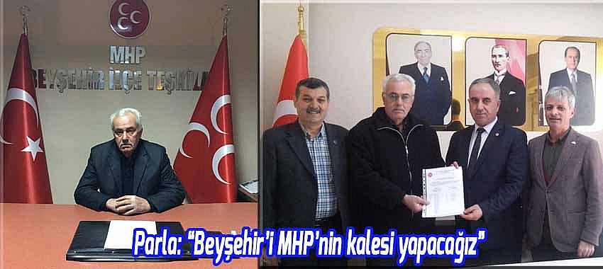 MHP’nin yeni ilçe başkanı Parla: “Beyşehir’i MHP’nin kalesi yapacağız”