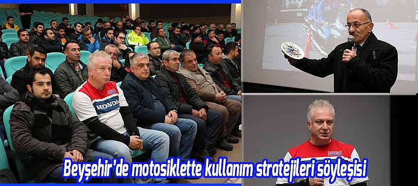 Beyşehir’de motosiklette kullanım stratejileri söyleşisi