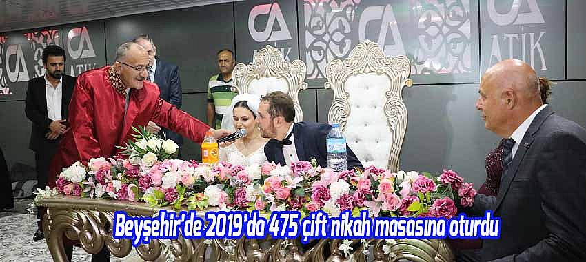 Beyşehir’de 2019’da 475 çift nikah masasına oturdu