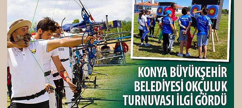 Konya Büyükşehir Belediyesi Okçuluk Turnuvası İlgi Gördü