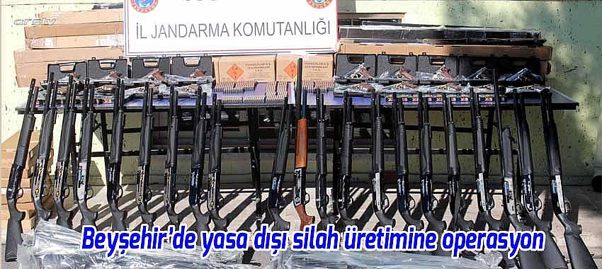 Beyşehir'de yasadışı silah üretimine geçit yok