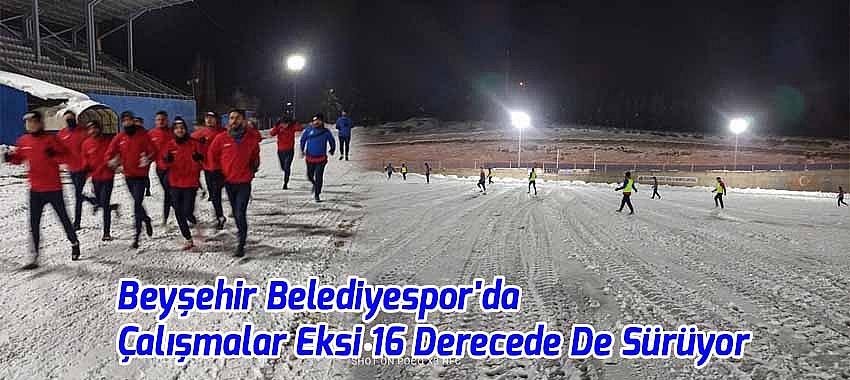 Beyşehir Belediyespor Hadimspor maçına hazırlanıyorlar