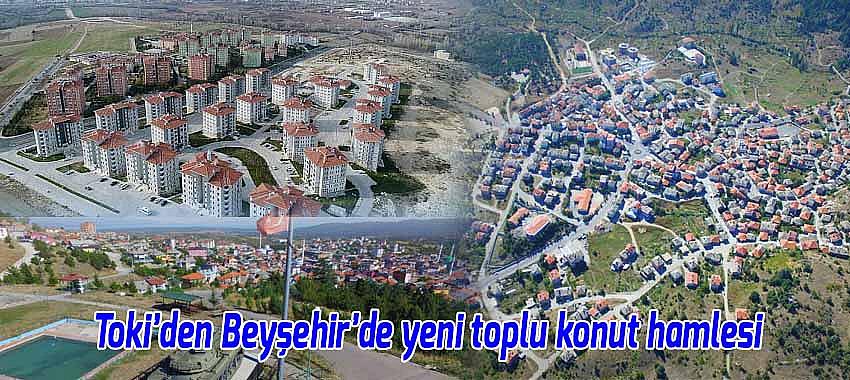 Toki'den Beyşehir'e 494 konut