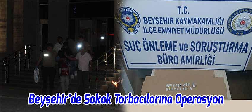 Beyşehir'de Sokak Torbacılarına Polisten Operasyon 3 Tutuklama