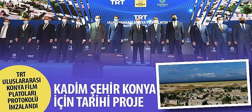 TRT Uluslararası Konya Film Platoları Protokolü İmzalandı
