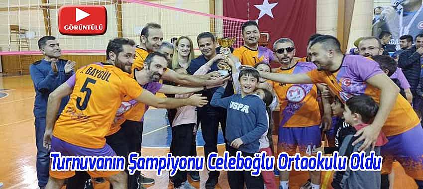 Mahmut Çay Voleybol Turnuvasının Şampiyonu Celeboğlu Ortaokulu Oldu