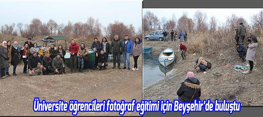 Üniversite öğrencileri fotoğraf eğitimi için Beyşehir’de buluştu
