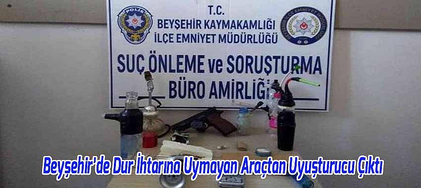 Beyşehir'de Dur İhtarına Uymayan Araçtan Uyuşturucu Çıktı