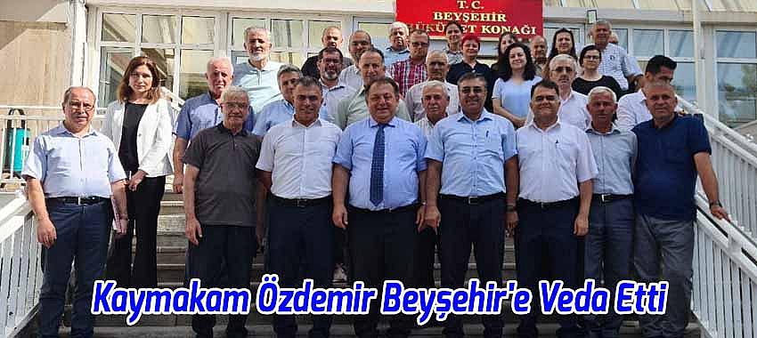 Kaymakam Özdemir Beyşehir'e Veda Etti