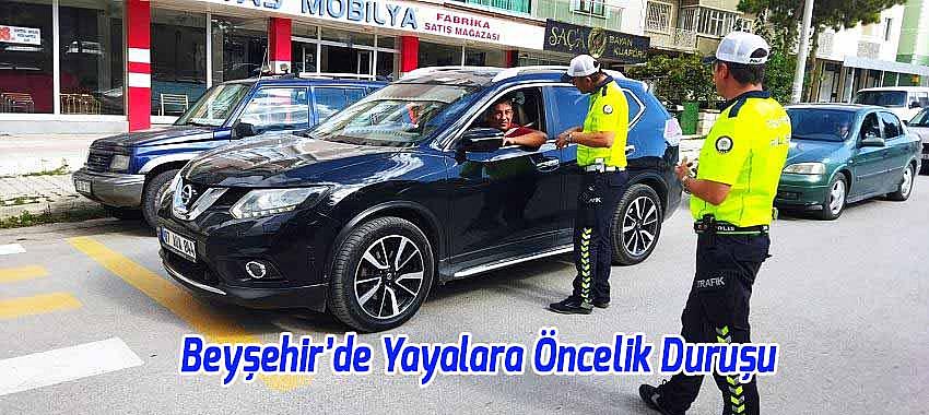 Beyşehir’de Yayalara Öncelik Duruşu