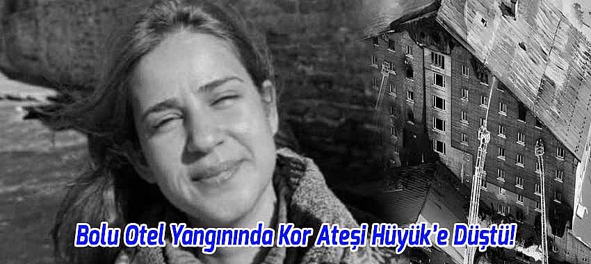 Bolu Otel Yangınında Kor Ateşi Hüyük’e Düştü!