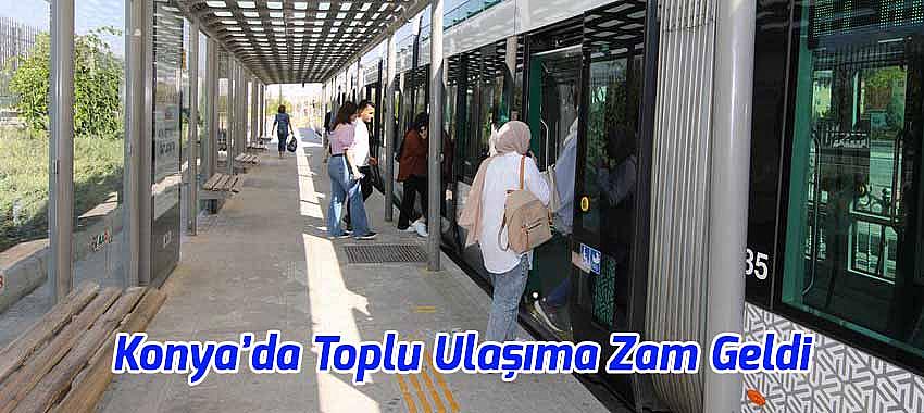 Konya’da Toplu Ulaşıma Zam Geldi