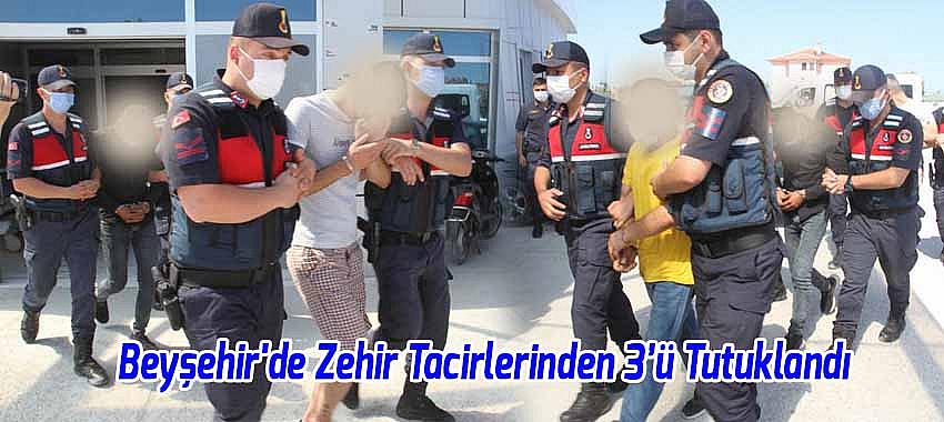 Beyşehir'de Zehir Tacirlerine Yönelik Operasyonda 3 Tutuklama