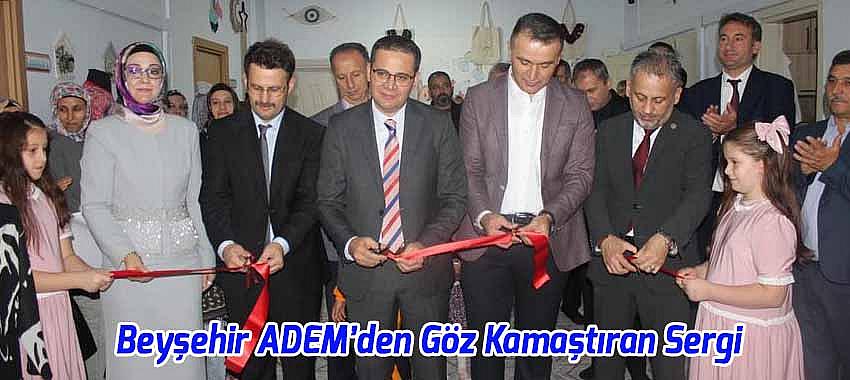 Beyşehir ADEM’den Göz Kamaştıran Sergi