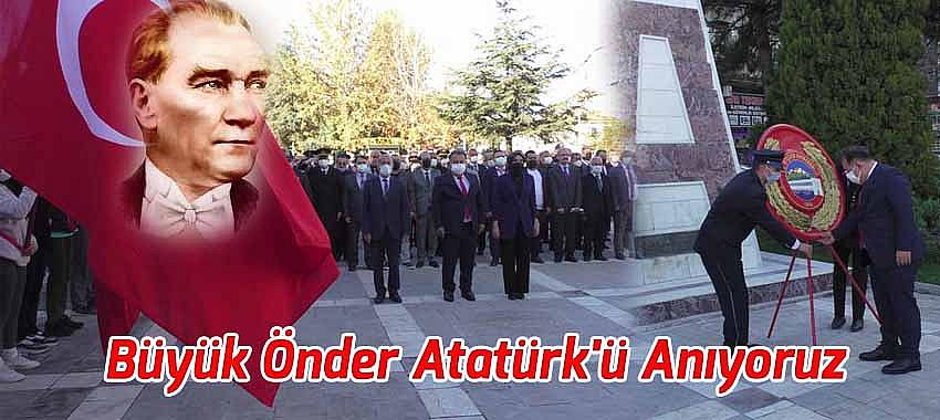 Beyşehir'de Büyük Önder Atatürk'ü Anıyoruz