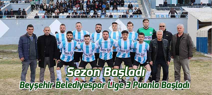 Beyşehir Belediyespor Lige 3 Puanla Başladı