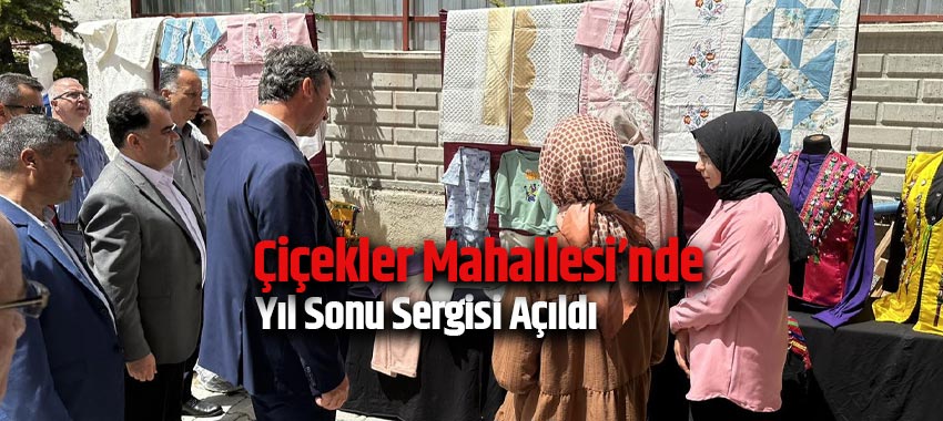 Çiçekler Mahallesi yıl sonu sergisi açıldı