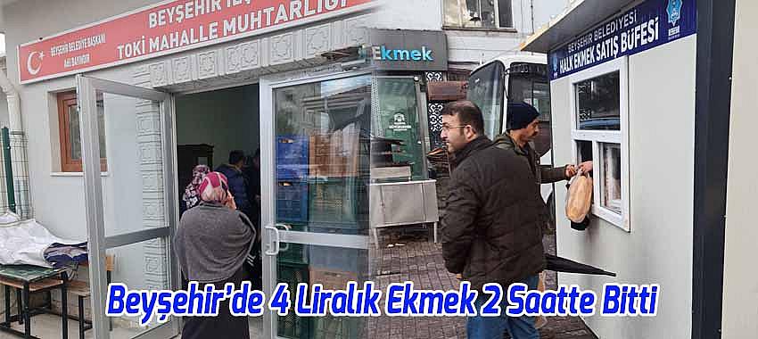 Beyşehir'de 4 Liralık Halk Ekmeğe Rağbet