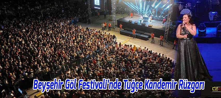 Beyşehir Göl Festivali’nde Tuğçe Kandemir Sahne Aldı