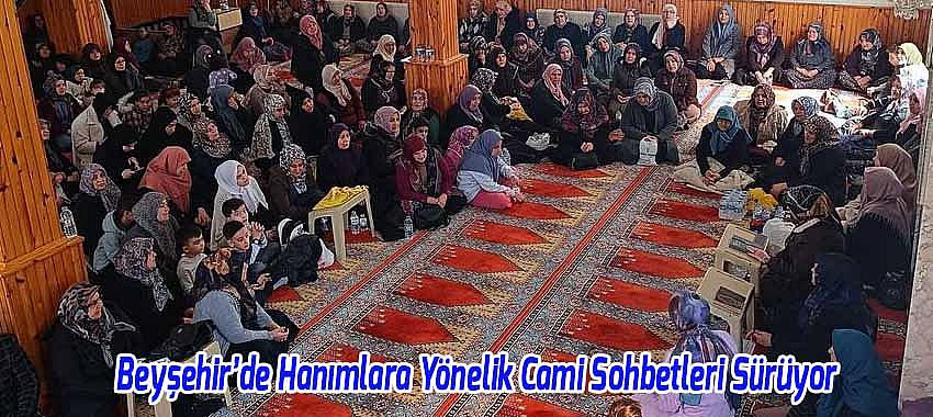 Beyşehir’de Hanımlara Yönelik Cami Sohbetleri Sürüyor