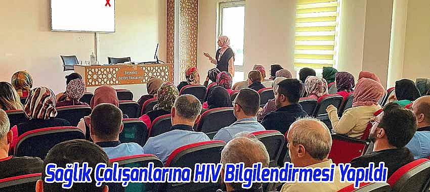 Beyşehir'de Sağlık Çalışanlarına HIV Bilgilendirmesi Yapıldı