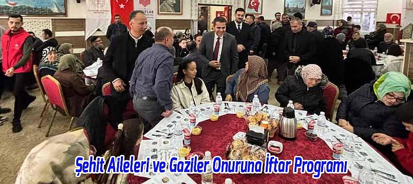 Beyşehir’de Şehit Aileleri ve Gaziler Onuruna İftar Programı