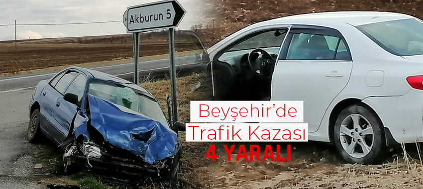 Beyşehir'de Trafik Kazası: 4 Yaralı
