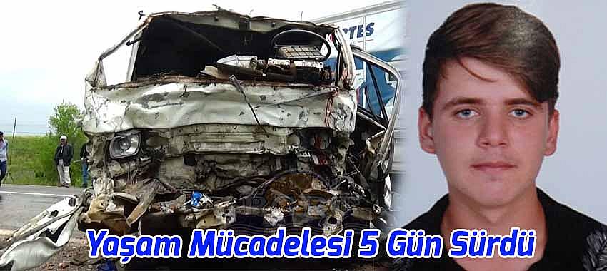 Emre'nin Yaşam Mücadelesi 5 Gün Sürdü