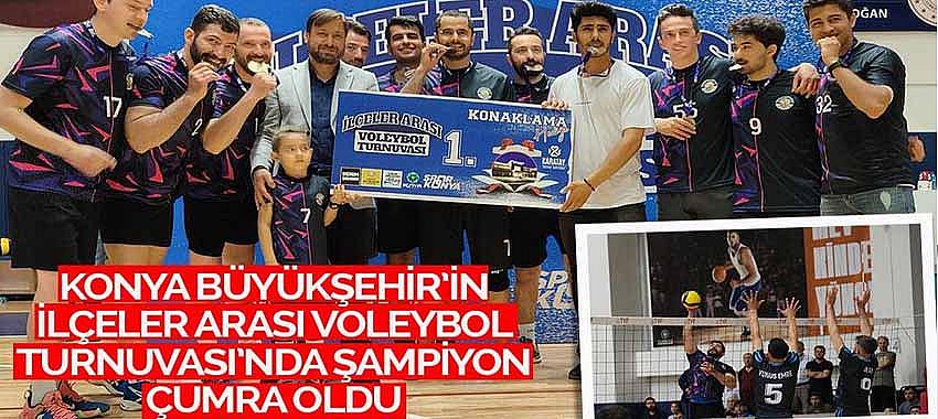 Konya Büyükşehir’in İlçeler Arası Voleybol Turnuvası’nda Şampiyon Çumra Oldu