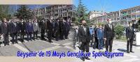 Beyşehir'de 19 Mayıs Gençlik ve Spor Bayramı kutlandı
