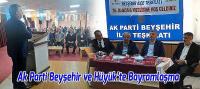 Ak Parti Beyşehir ve Hüyük'te Bayramlaşma Ve Danışma Meclisi Toplantısı