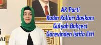 AK Parti Beyşehir Kadın Kolları Başkanı Gülşah Bahçeci Görevinden İstifa Etti