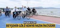 Başkan Altay: Beyşehir Gölü Konya’mızın İncisidir