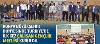 Konya Büyükşehir Bünyesinde Türkiye’de İlk Kez “Çalışan Gençlik Meclisi” Kuruldu