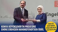 Konya Büyükşehir’in Projesine Emine Erdoğan Hanımefendi’den Ödül